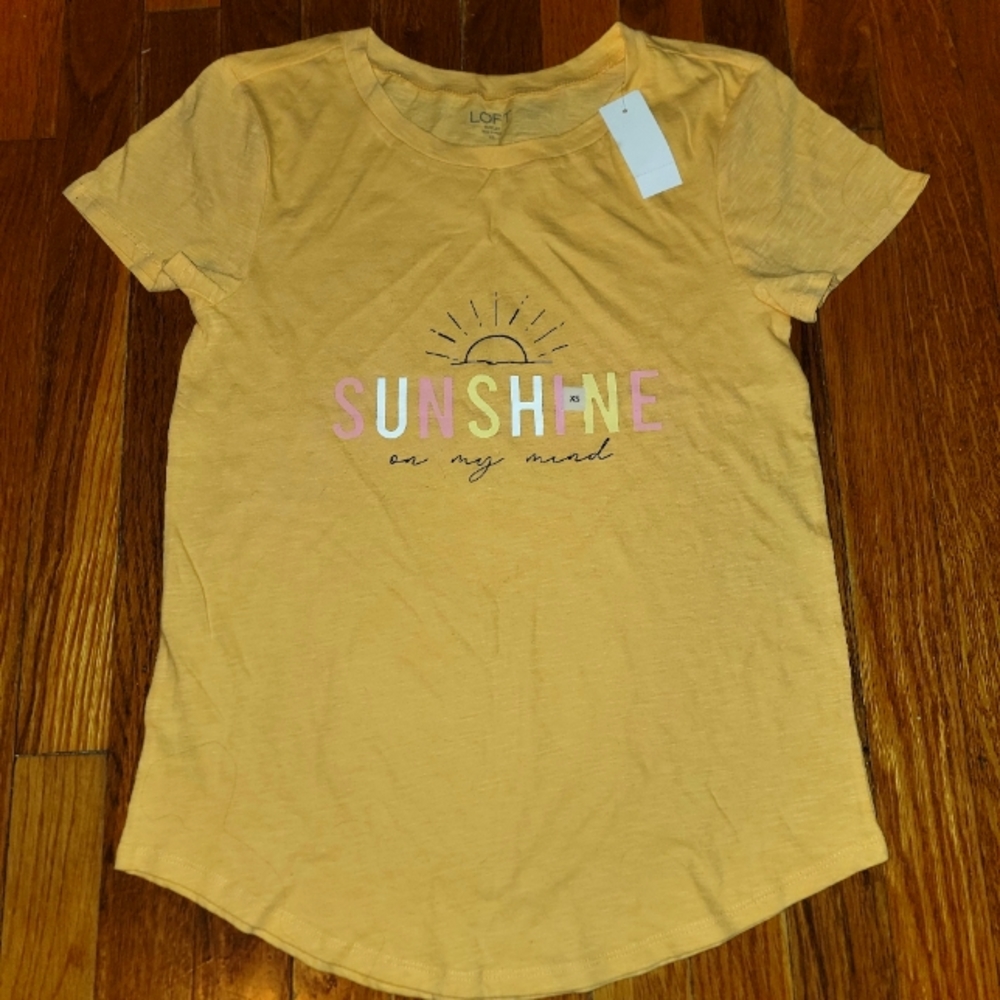 NWT loft t shirt xs Sunshine on my Mind quote tee